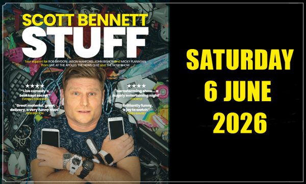 Scott Bennett: Stuff at the Theatre Royal