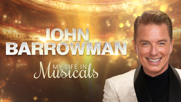 John Barrowman - My Life In Musicals at the Theatre Royal