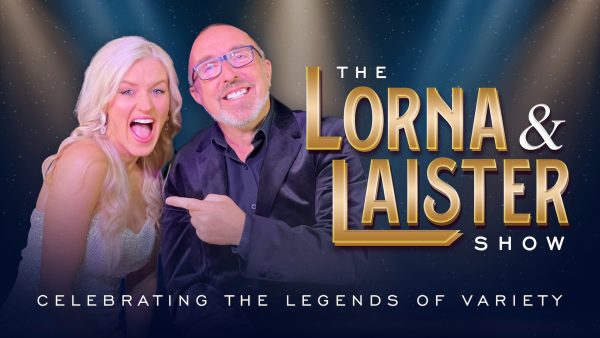 The Lorna & Laister Show at the Theatre Royal